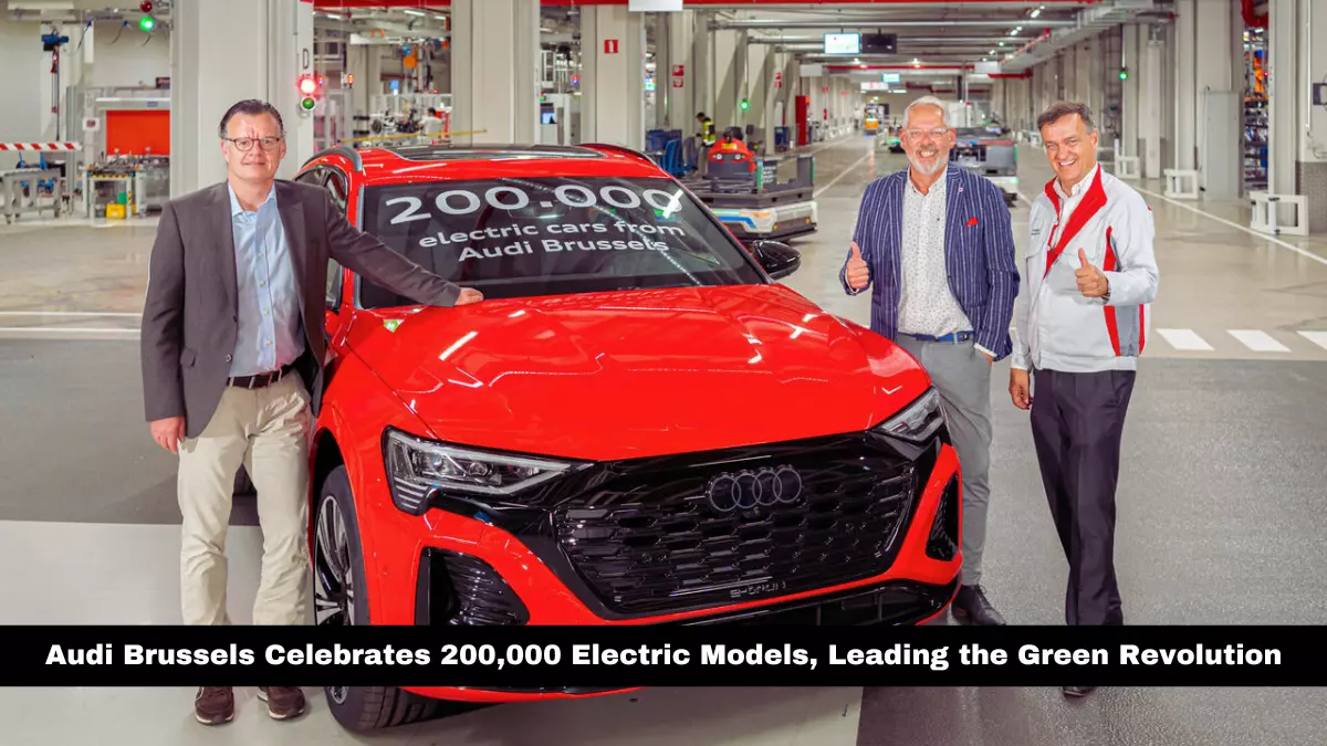 Audi Brussels Celebrates 200,000 Electric Models, Leading the Green Revolution